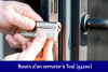 Serrurier Toul - Ouverture de porte - Remplacement Serrure